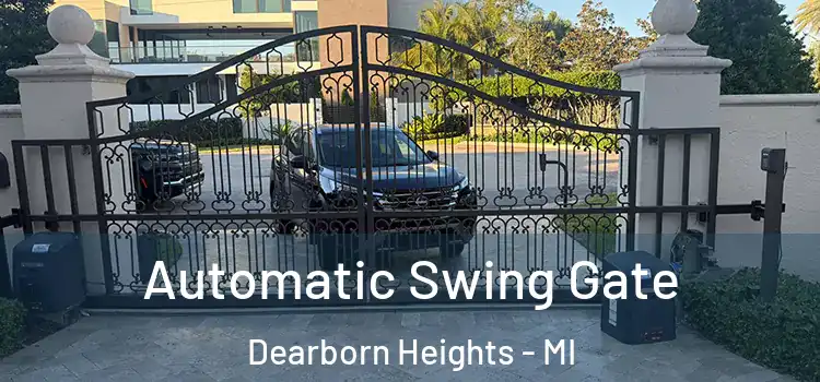 Automatic Swing Gate Dearborn Heights - MI
