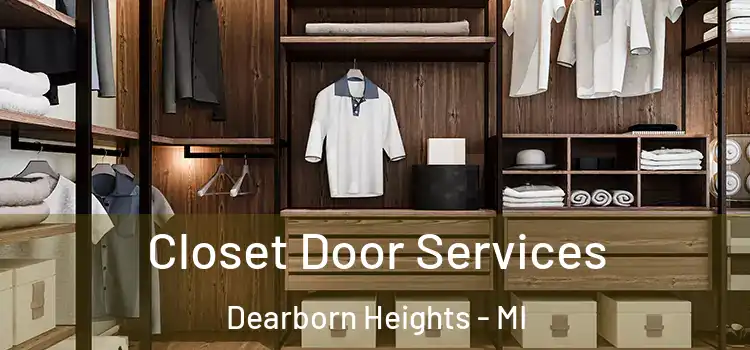 Closet Door Services Dearborn Heights - MI